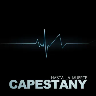 Hasta la Muerte by Capestany