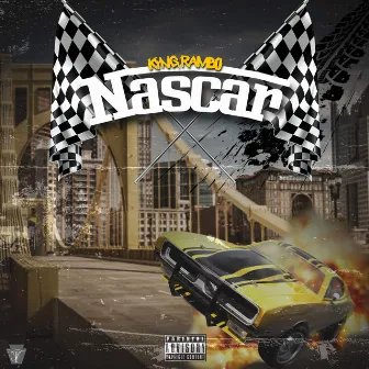 Nascar by KYNG RAMBO