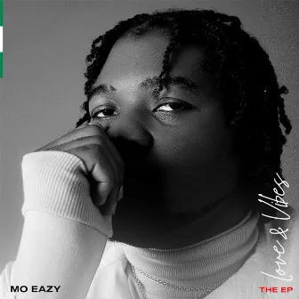 Love & Vibes by Mo Eazy