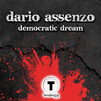 Democratic Dream by Dario Assenzo