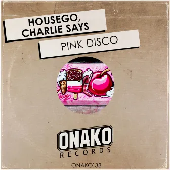 Pink Disco by Charlie Says