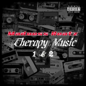 Therapy Music 1 & 2 by Madness Beatz