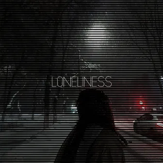 LONELINESS by Xloers