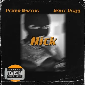 Nick by Blacc Dogg