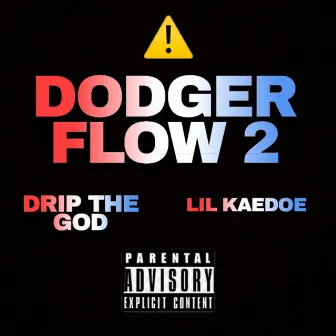 Dodger Flow 2 by Lil Kaedoe