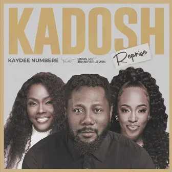 Kadosh Reprise by Kaydee Numbere