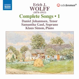 Wolff: Complete Songs, Vol. 1 by Erich Jaques Wolff