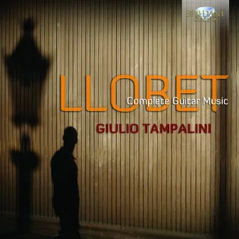 Llobet: Complete Guitar Music by Miguel Llobet Solés