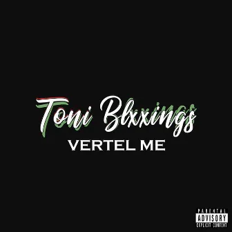 Vertel Me by Toni Blxxings