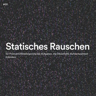 #01 Statisches Rauschen für Produktivitätssteigerung bei Aufgaben, die Dauerhafte Aufmerksamkeit Erfordern by 