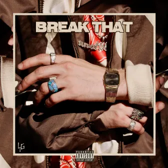 Break That by LorenzoTheGawd