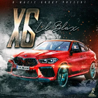 X6 by Lil Blax