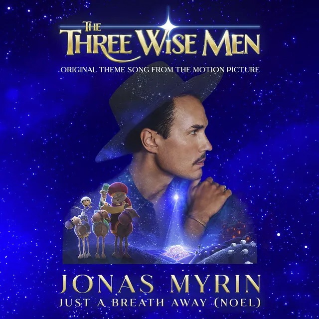 Just A Breath Away (Noel) - Original Theme Song From The Three Wise Men Motion Picture