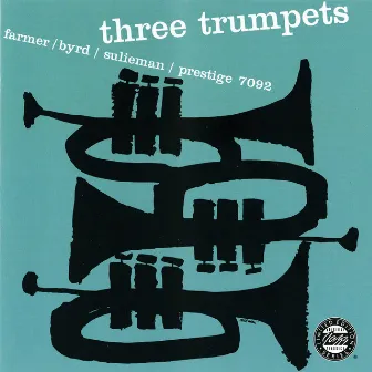 Three Trumpets (Remastered 1992) by Idrees Sulieman