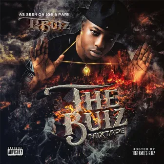 The Buiz Mixtape by T-BUIZ