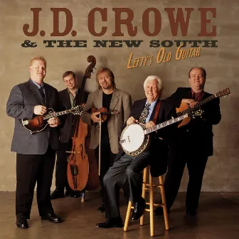 Lefty's Old Guitar by J.D. Crowe & The New South