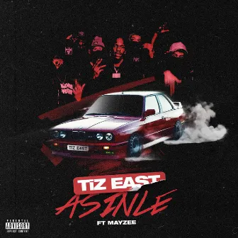 Asinle by TiZ EAST