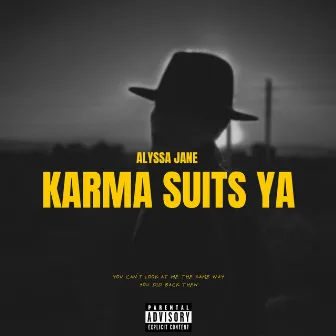 Karma Suits Ya by Alyssa Jane