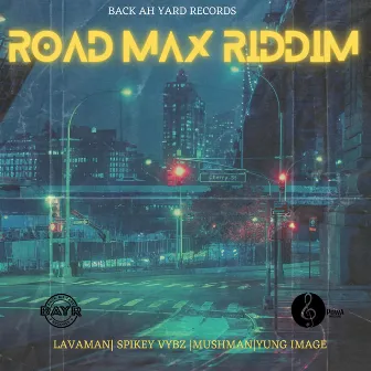 Road Max Riddim by PowA Music