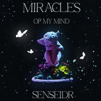 MiraclesOfMyMind by Senseidr