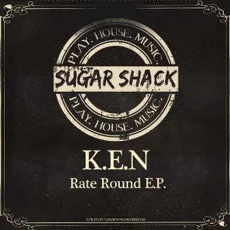 Rate Round E.P. by K.E.N