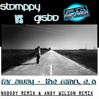 Far Away (The Remixes) by Stomppy