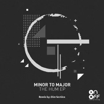 The Hum EP by Minor To Major