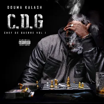 C.D.G (Chef de guerre, Vol. 1) by Douma Kalash