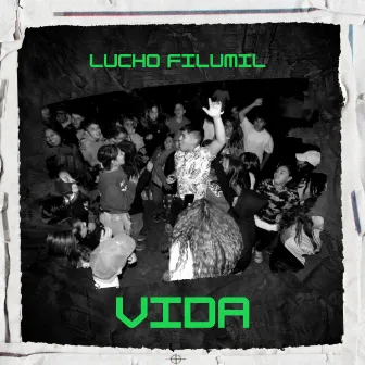 Vida by Lucho Filumil