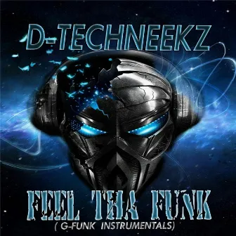 Feel Tha Funk (G-Funk Instrumentals) by D-Techneekz