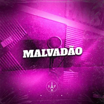 Malvadão by mc magrao cb