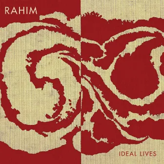 Ideal Lives by Rahim