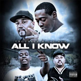 All I Know by Troublez