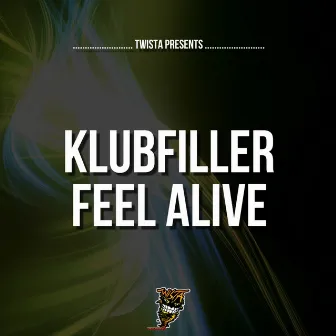 Feel Alive by Klubfiller