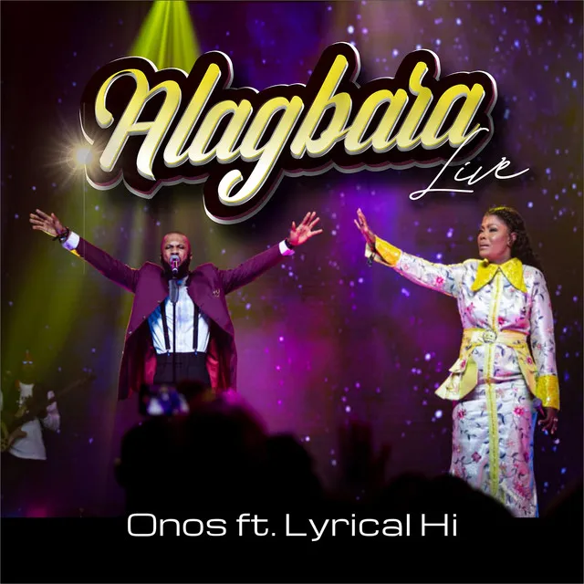 Alagbara (feat. Lyrical HI) - Live