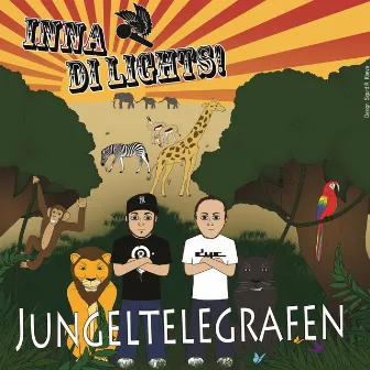 Jungeltelegrafen by Inna Di Lights