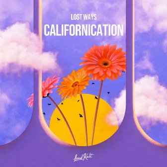 Californication by Lost Ways