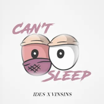 Can't Sleep by Vinsins