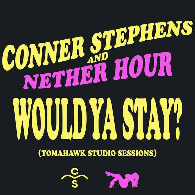 Would Ya Stay? (Tomahawk Studio Sessions)