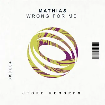 Wrong For Me (Radio Edit) by Mathias