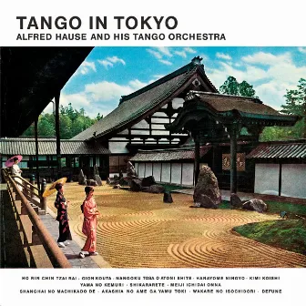 Tango In Tokyo by Alfred Hause