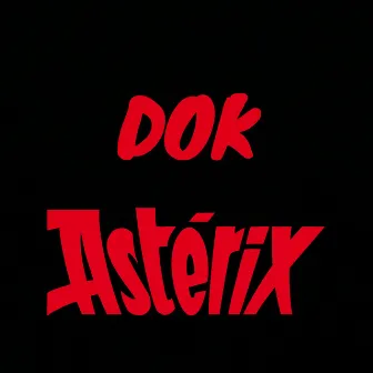 Astérix by Dok