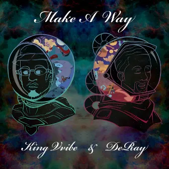 Make A Way by DeRay