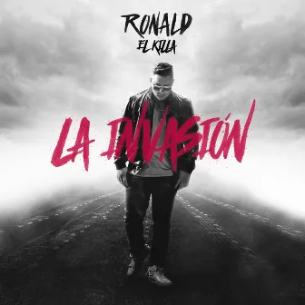 La Invasion by Ronald El Killa