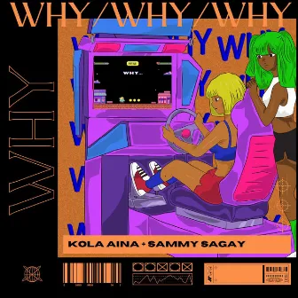 Why by Kola Aina