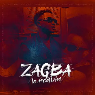 Zagba by Zagba Le Requin