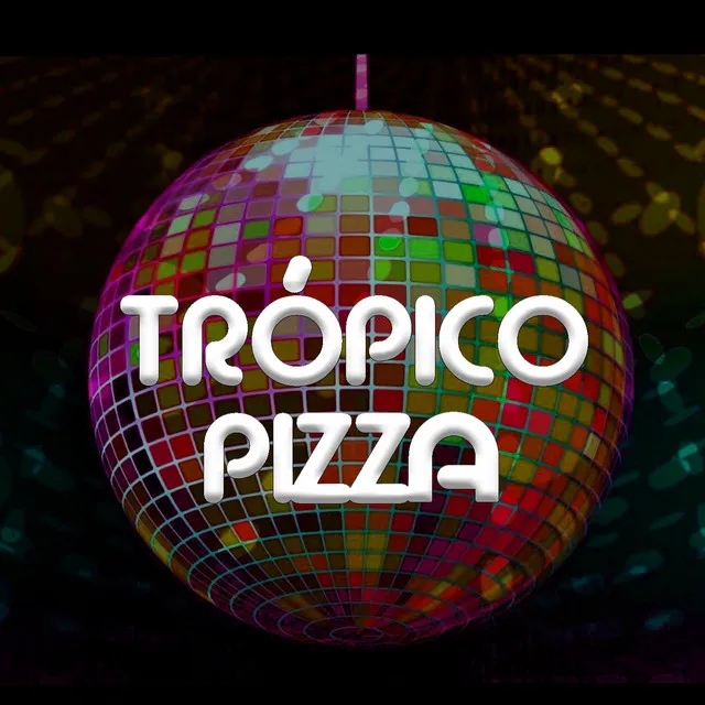 Trópico Pizza