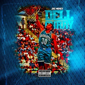 Dell Curry by Jae Money