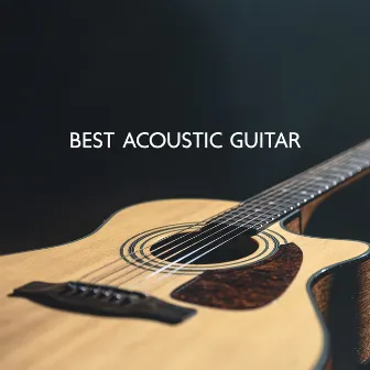 BEST ACOUSTIC GUITAR – Lofi Acoustic: Love, Dreams & Relaxation by Acoustic Guitar Zone