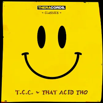 That Acid Tho by T.C.C.